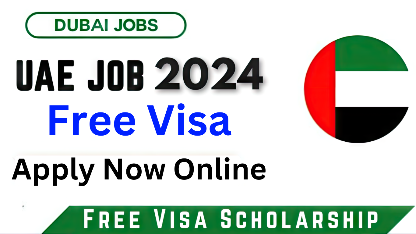 Dubai Free Visa Open Company Jobs 2024
